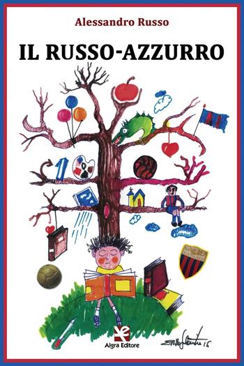 Il russo-azzurro - Alessandro Russo - Libro Algra 2016, Scritti | Libraccio.it