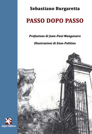 Passo dopo passo - Sebastiano Burgaretta - Libro Algra 2017, Fiori blu | Libraccio.it