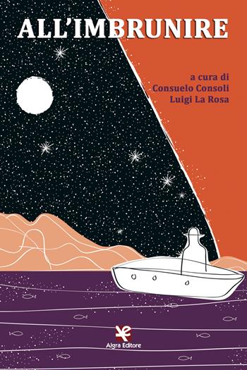 All'imbrunire  - Libro Algra 2018 | Libraccio.it