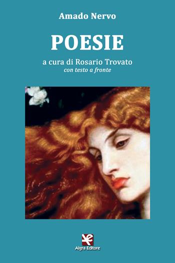 Poesie. Testo spagnolo a fronte. Ediz. bilingue - Amado Nervo - Libro Algra 2019, L'Albatros | Libraccio.it