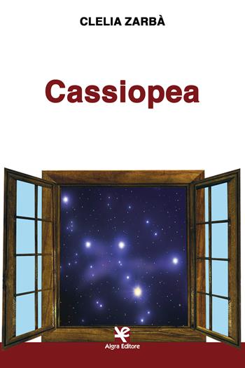 Cassiopea - Clelia Zarbà - Libro Algra 2019, Scritti | Libraccio.it