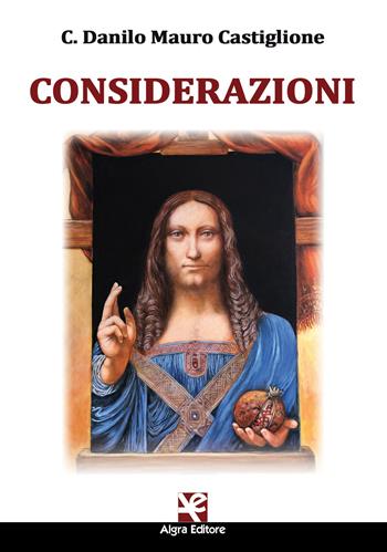 Considerazioni - C. Danilo Mauro Castiglione - Libro Algra 2019 | Libraccio.it