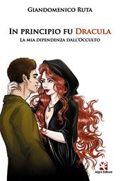 In principio fu Dracula. La mia dipendenza dall’occulto