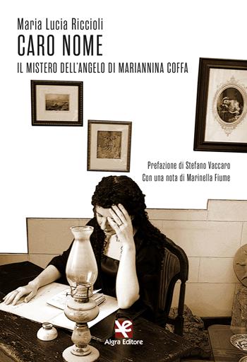 Caro nome. Il mistero dell'angelo di Mariannina Coffa - Maria Lucia Riccioli - Libro Algra 2022, Fiori blu | Libraccio.it