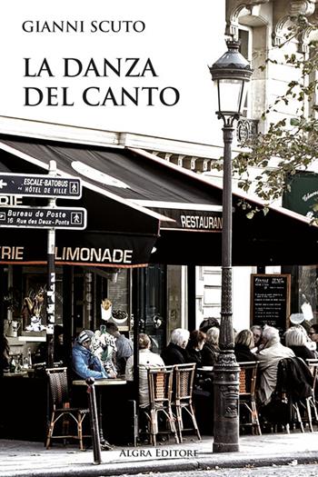 La danza del canto - Gianni Scuto - Libro Algra 2024 | Libraccio.it