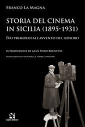 Storia del cinema in Sicilia (1895-1931). Dai primordi all'avvento del sonoro