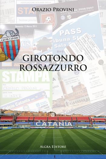 Girotondo rossazzurro - Orazio Provini - Libro Algra 2024 | Libraccio.it