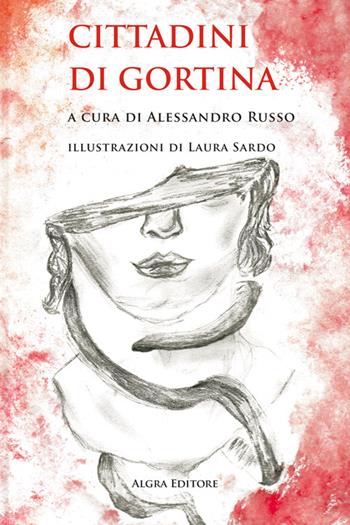 Cittadini di Gortina  - Libro Algra 2025 | Libraccio.it
