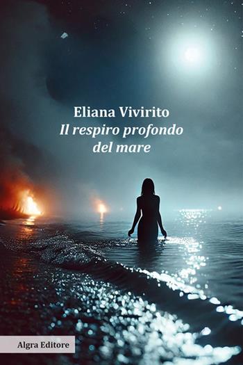 Il respiro profondo del mare - Eliana Vivirito - Libro Algra 2025 | Libraccio.it