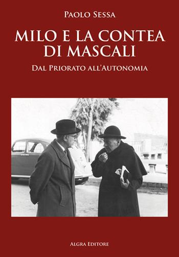 Milo e la contea di Mascali. Dal priorato all’autonomia - Paolo Sessa - Libro Algra 2025 | Libraccio.it