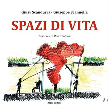 Spazi di vita - Giusy Scandurra, Giuseppe Scannella - Libro Algra 2025, Aspasia | Libraccio.it
