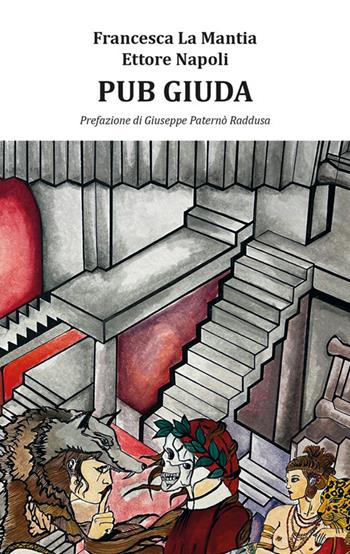 Pub Giuda - Francesca La Mantia, Ettore Napoli - Libro Algra 2025, Copioni | Libraccio.it
