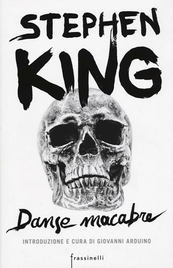 Danse macabre - Stephen King - Libro Sperling & Kupfer 2016, Frassinelli narrativa straniera | Libraccio.it