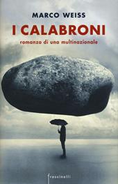 I calabroni. Romanzo di una multinazionale