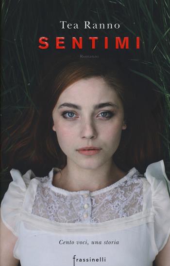 Sentimi - Tea Ranno - Libro Sperling & Kupfer 2018, Frassinelli narrativa italiana | Libraccio.it