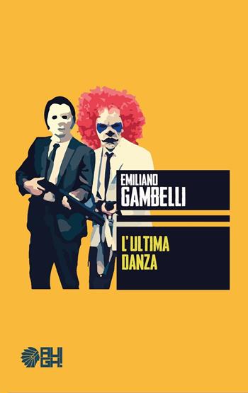 L'ultima danza - Emiliano Gambelli - Libro Augh! 2016, Frecce | Libraccio.it