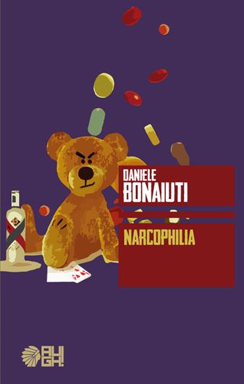 Narcophilia - Daniele Bonaiuti - Libro Augh! 2016, Frecce | Libraccio.it