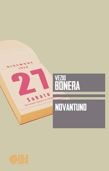 Novantuno - Vezio Bonera - Libro Augh! 2016, Nuvole | Libraccio.it