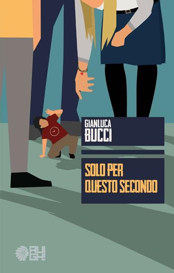 Solo per questo secondo - Gianluca Bucci - Libro Augh! 2016, Frecce | Libraccio.it