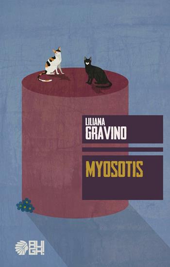 Myosotis - Liliana Gravino - Libro Augh! 2016, Frecce | Libraccio.it