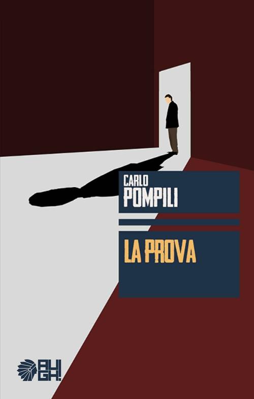 La prova Carlo Pompili Libro Augh 2017 Ombre Libraccio