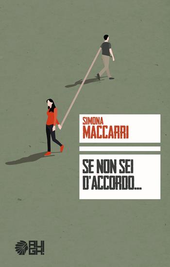 Se non sei d'accordo... - Simona Maccarri - Libro Augh! 2017, Frecce | Libraccio.it
