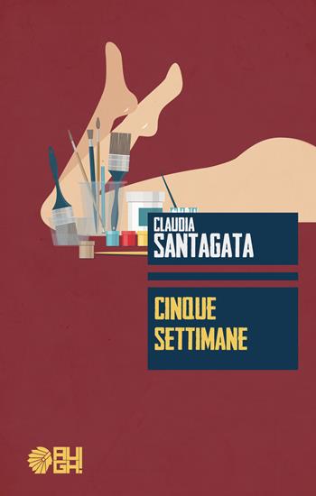 Cinque settimane - Claudia Santagata - Libro Augh! 2018, Frecce | Libraccio.it