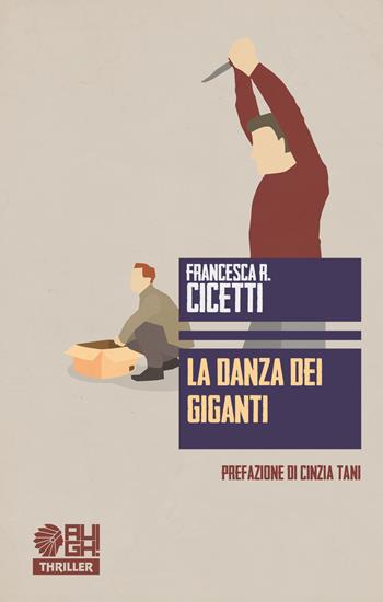 La danza dei giganti - Francesca R. Cicetti - Libro Augh! 2018, Ombre | Libraccio.it
