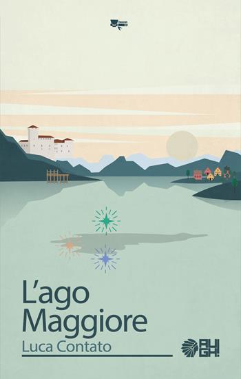 L'Ago Maggiore - Luca Contato - Libro Augh! 2018, Tomahawk | Libraccio.it
