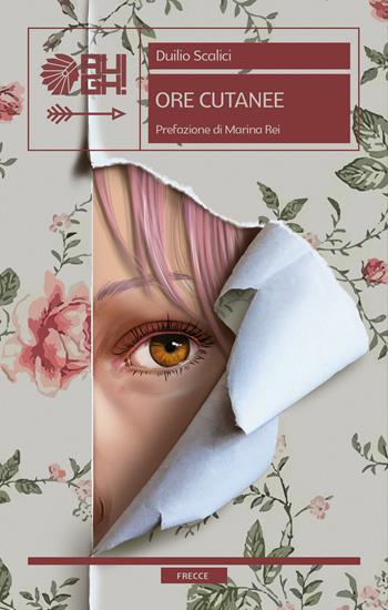 Ore cutanee - Duilio Scalici - Libro Augh! 2022, Frecce | Libraccio.it