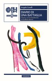 Diario di una battaglia. Vivere con la Sindrome di Guillain-Barré