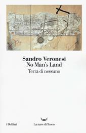 No man's land. Terra di nessuno