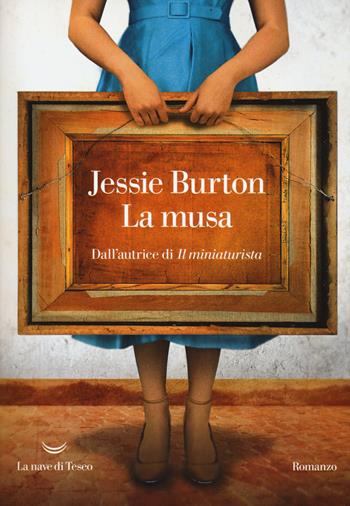 La musa - Jessie Burton - Libro La nave di Teseo 2017, Oceani | Libraccio.it