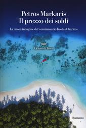 Il prezzo dei soldi. La nuova indagine del commissario Kostas Charitos