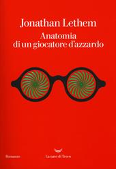 Anatomia di un giocatore d'azzardo