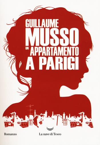 Un appartamento a Parigi - Guillaume Musso - Libro La nave di Teseo 2017, Oceani | Libraccio.it