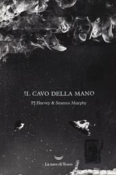 Il cavo della mano. Testo inglese a fronte. Ediz. a colori