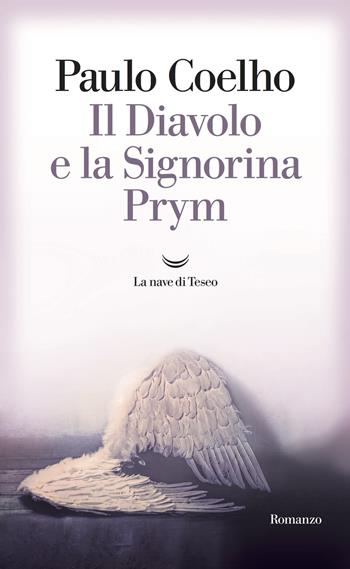 Il diavolo e la signorina Prym - Paulo Coelho - Libro La nave di Teseo 2017, I libri di Paulo Coelho | Libraccio.it
