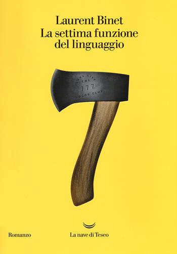 La settima funzione del linguaggio - Laurent Binet - Libro La nave di Teseo 2018, Oceani | Libraccio.it