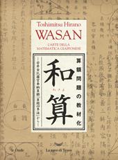 Wasan. L'arte della matematica giapponese