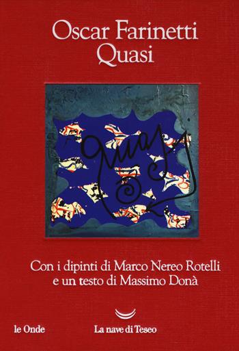 Quasi - Oscar Farinetti - Libro La nave di Teseo 2018, Le onde | Libraccio.it
