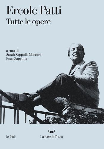Tutte le opere - Ercole Patti - Libro La nave di Teseo 2019, Le isole | Libraccio.it