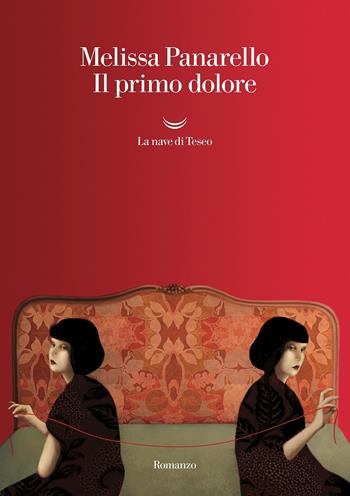 Il primo dolore - Melissa Panarello - Libro La nave di Teseo 2019, Oceani | Libraccio.it