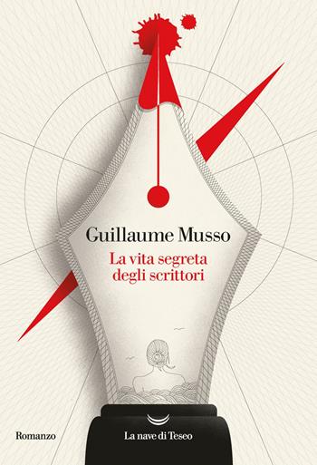 La vita segreta degli scrittori - Guillaume Musso - Libro La nave di Teseo 2019, Oceani | Libraccio.it