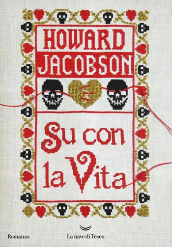 Su con la vita - Howard Jacobson - Libro La nave di Teseo 2019, Oceani | Libraccio.it