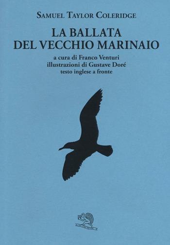 La ballata del vecchio marinaio - Samuel Taylor Coleridge - Libro La Vita Felice 2017, Labirinti | Libraccio.it