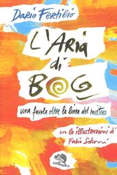 L'aria di bog. Una favola oltre la linea del mistero