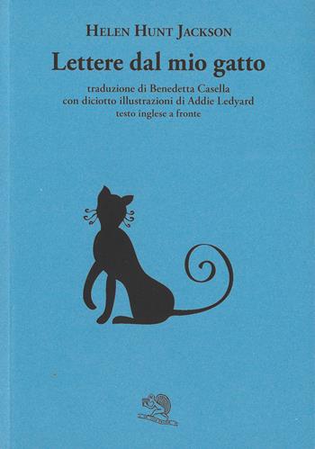 Lettere dal mio gatto - Helen Hunt Jackson - Libro La Vita Felice 2016, Il piacere di leggere | Libraccio.it