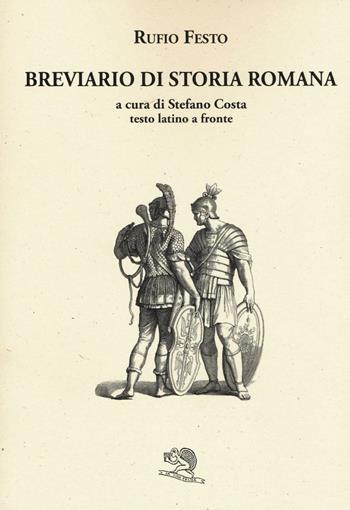 Breviario di storia romana - Rufio Festo - Libro La Vita Felice 2016, Saturnalia | Libraccio.it