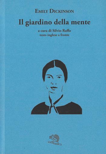 Il giardino della mente. Testo inglese a fronte - Emily Dickinson - Libro La Vita Felice 2017, Labirinti | Libraccio.it